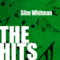 Slim Whitman: The Hits