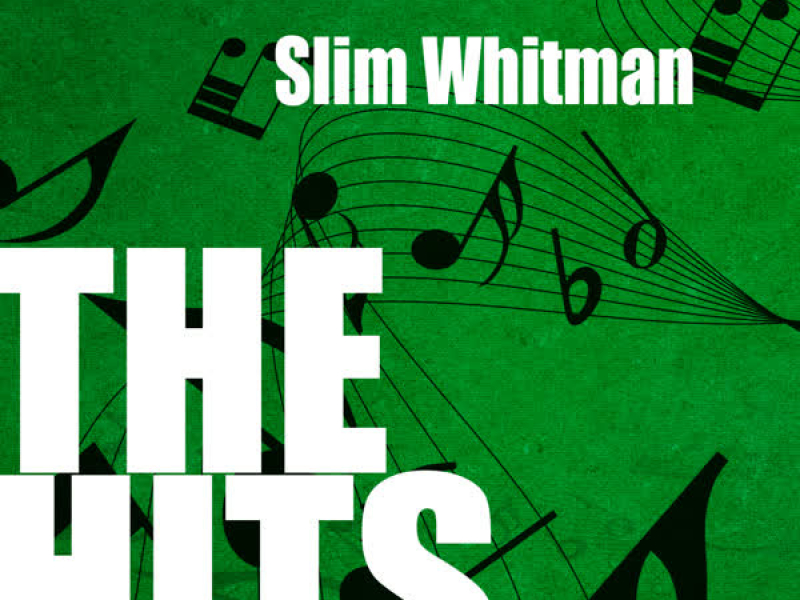 Slim Whitman: The Hits