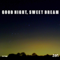 Good Night, Sweet Dream (Single)