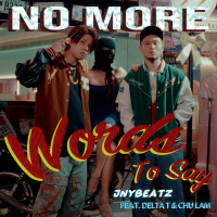 No More Words To Say (feat. Delta T 蛋撻頭 & 朱琳) (Single)