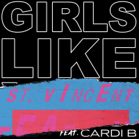 Girls Like You (St. Vincent Remix)