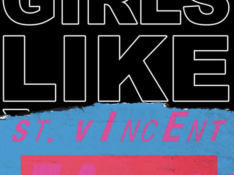 Girls Like You (St. Vincent Remix)