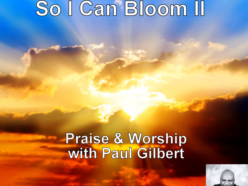 So I Can Bloom II (Single)