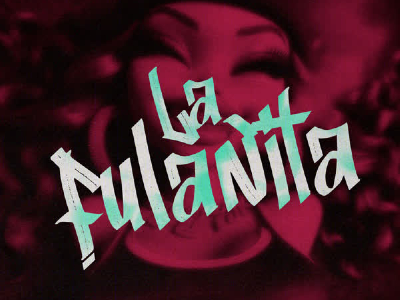 La Fulanita (Single)