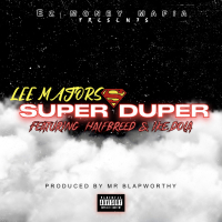 Super Duper (feat. Halfbreed & Ike Dola) (Single)