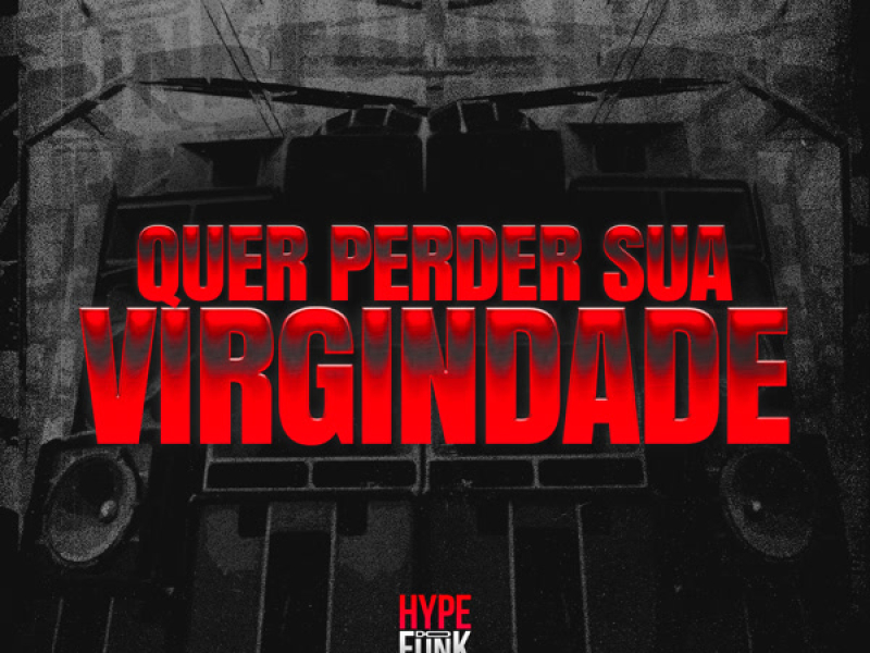 Quer Perder Sua Virgindade (Single)