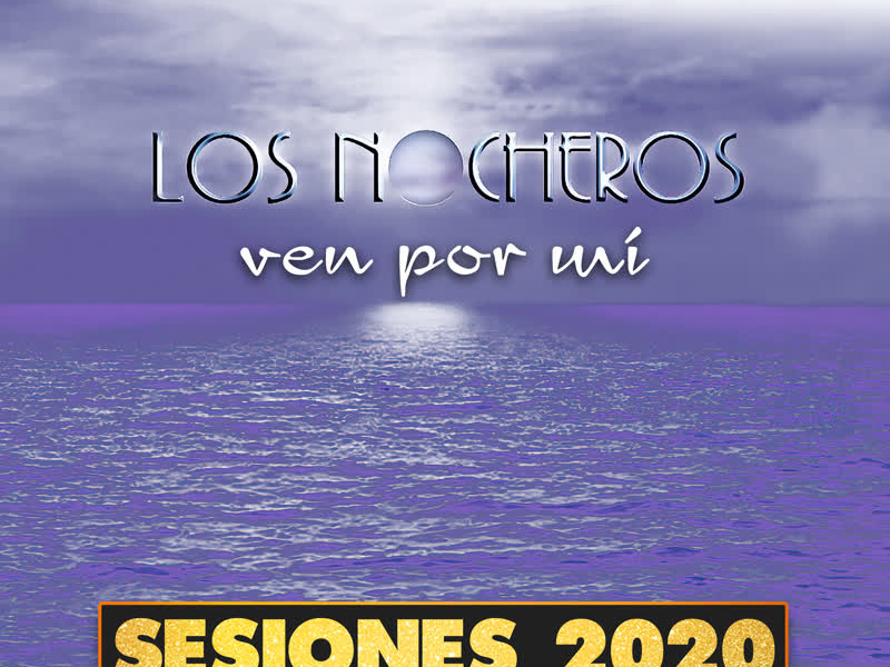 Ven por Mi (Sesiones 2020)