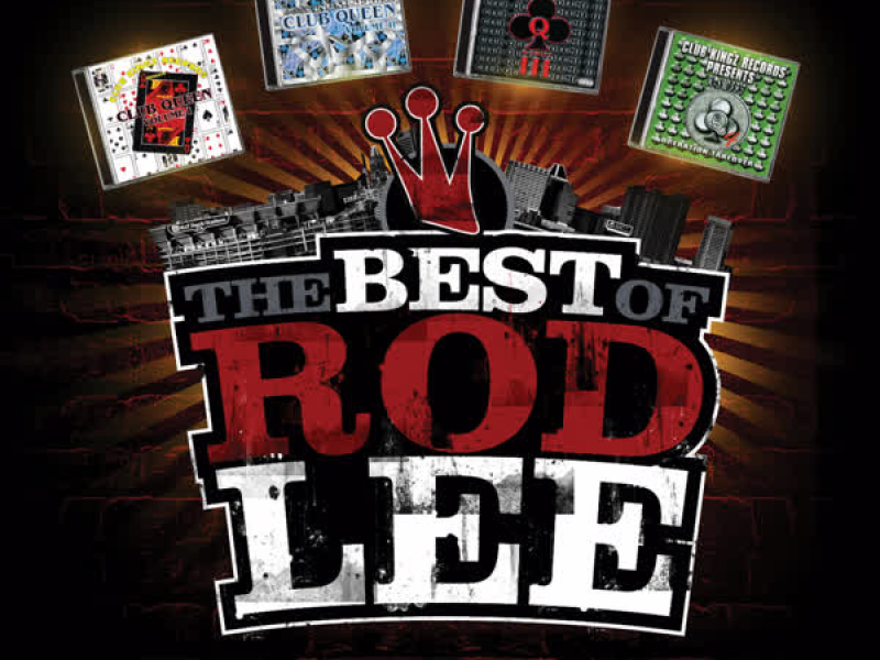 The Best of Rod Lee From K-Swift's 1st 4 CDs