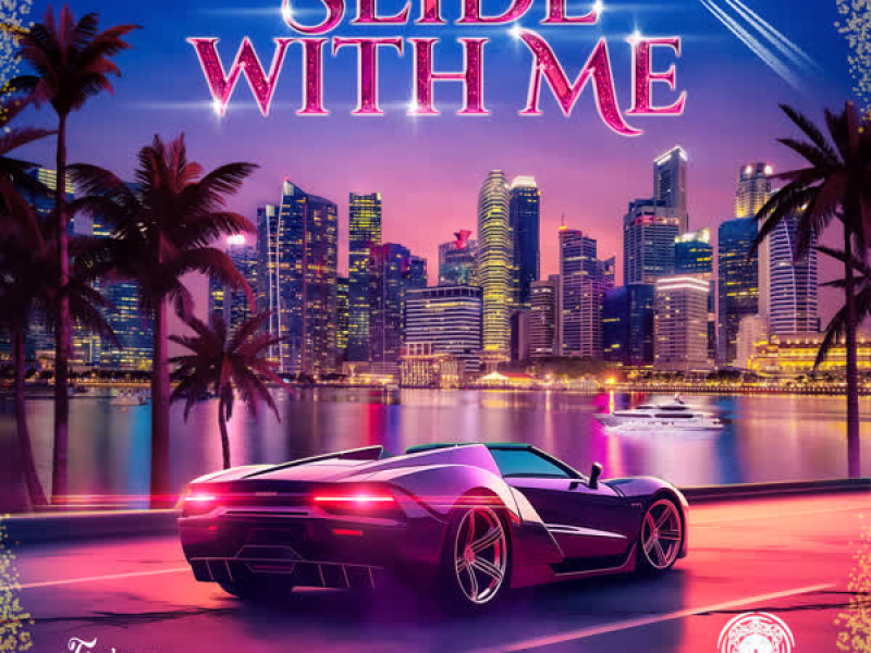 Slide With Me (feat. Rell Gz) (Single)