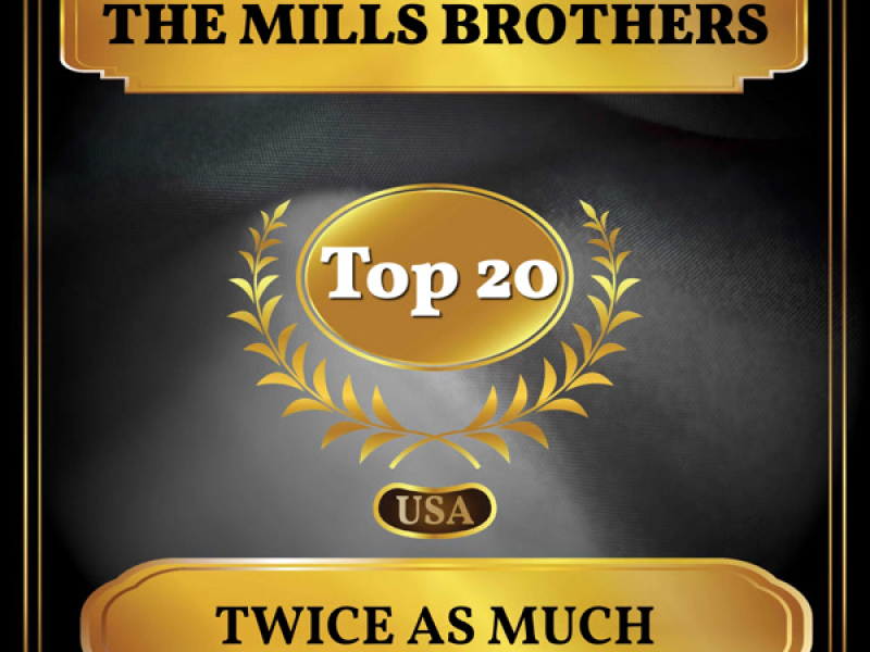 Twice as Much (Billboard Hot 100 - No 14) (Single)