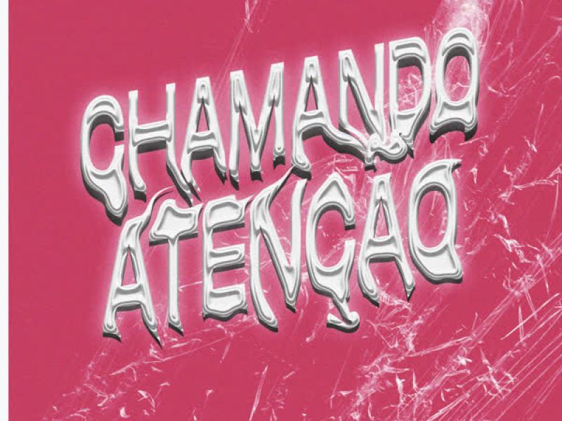 Chamando Atenção (Single)