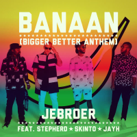 Banaan (Bigger Better Anthem) (Single)