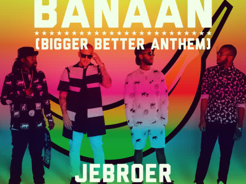 Banaan (Bigger Better Anthem) (Single)