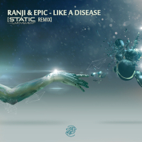 Like A Disease (Static Movement Remix) (Single)