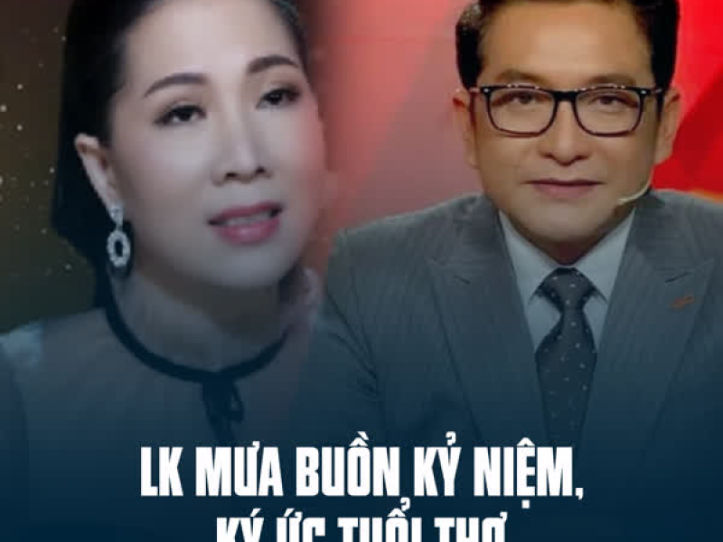 LK Mưa Buồn Kỷ Niệm, Ký Ức Tuổi Thơ (Single)