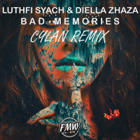 Bad Memories (CYLAN Remix) (Single)