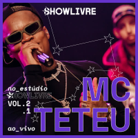 Mc Teteu no Estúdio Showlivre Vol. 1 e 2 (Ao Vivo)