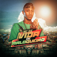 Vida de Maloqueiro (Single)