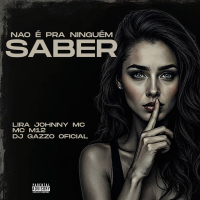 NÃO É PRA NINGÚEM SABER (Single)
