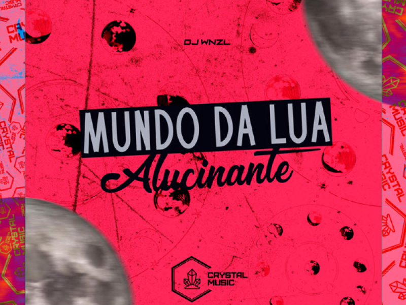 Mundo da Lua Alucinante (Single)