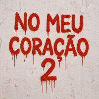 NO MEU CORAÇÃO 2 (Single)