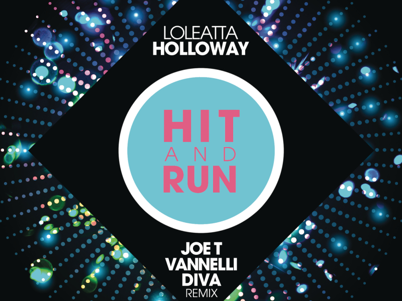 Hit and Run (Joe T Vannelli Diva Radio Edit)