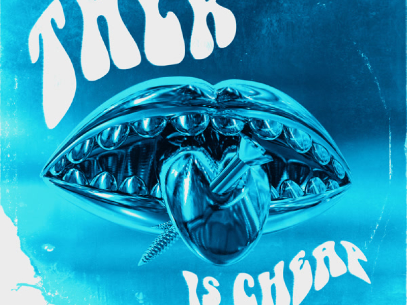 Talk is Cheap (Single)