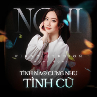 Tình Nào Cũng Như Tình Cũ (Piano Version) (Single)