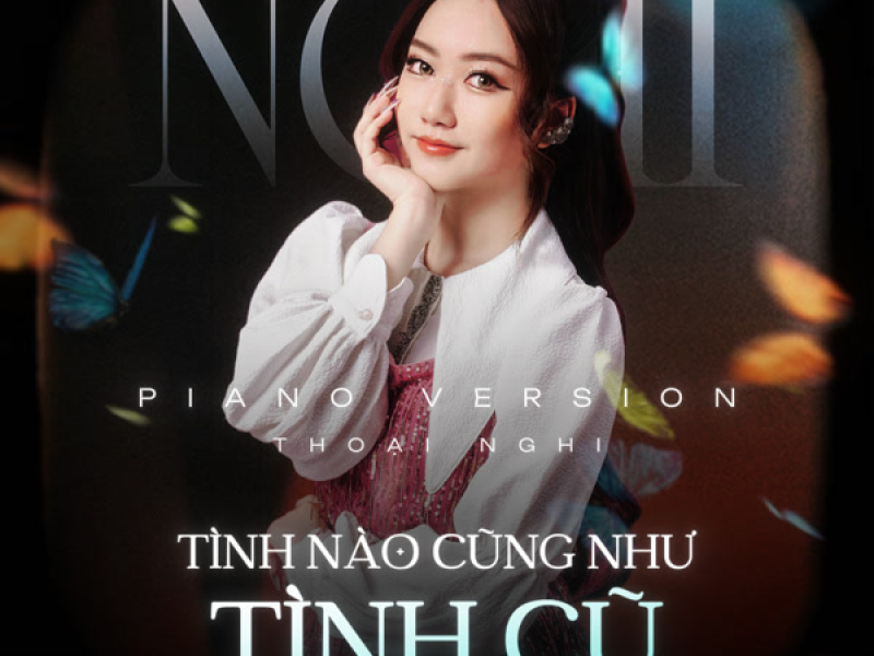Tình Nào Cũng Như Tình Cũ (Piano Version) (Single)