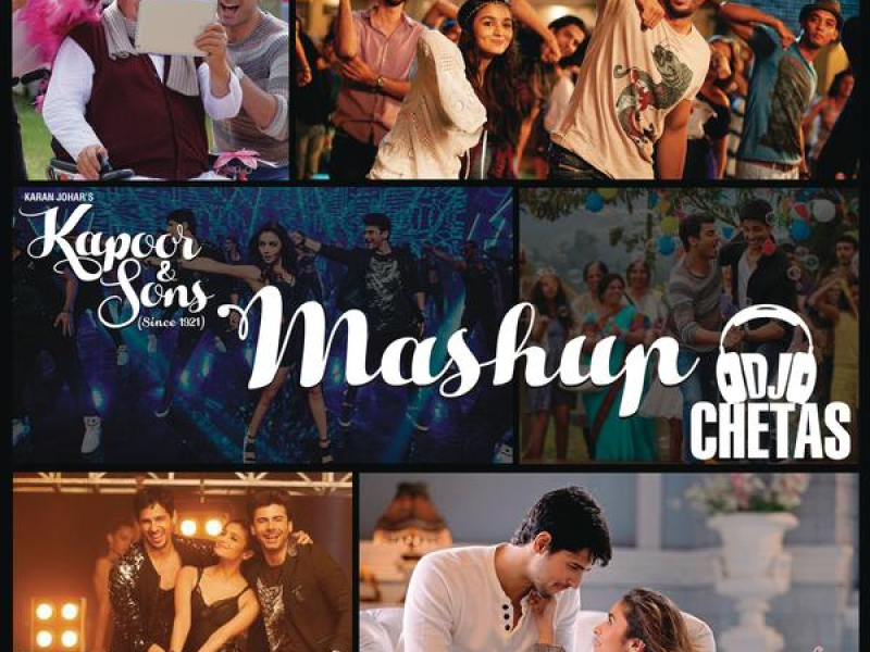 Kapoor & Sons Mashup (By DJ Chetas) (From 