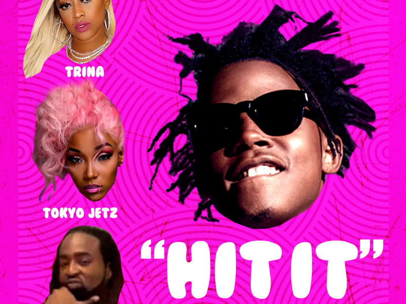 Hit It (feat. Trina, Tokyo Jetz & DJ Diggem)