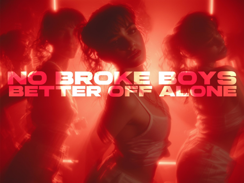 No Broke Boys x Better Off Alone (Single)