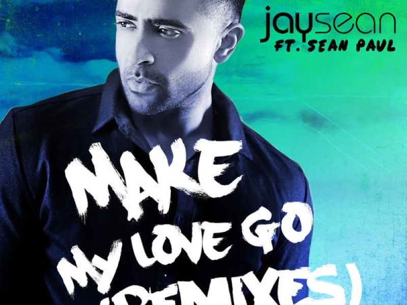 Make My Love Go (Remixes) (EP)