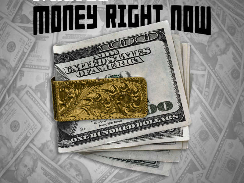 Money Right Now (feat. Street Knowledge)