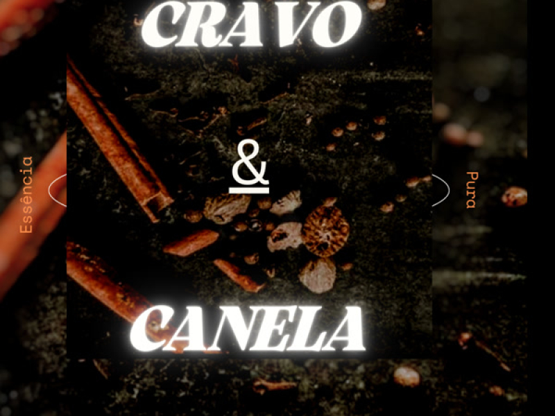 CRAVO & CANELA (Single)