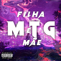 MTG filha e mãe (Single)
