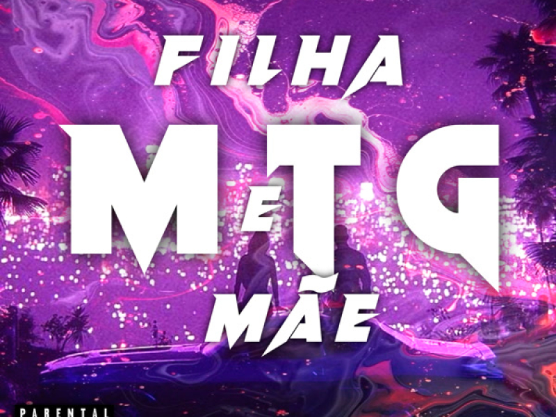 MTG filha e mãe (Single)