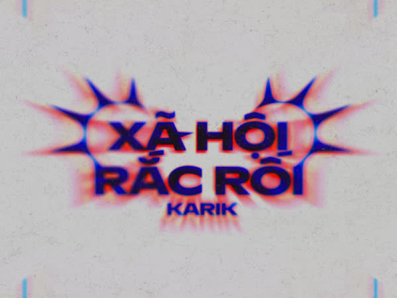 Xã Hội Rắc Rối (Single)