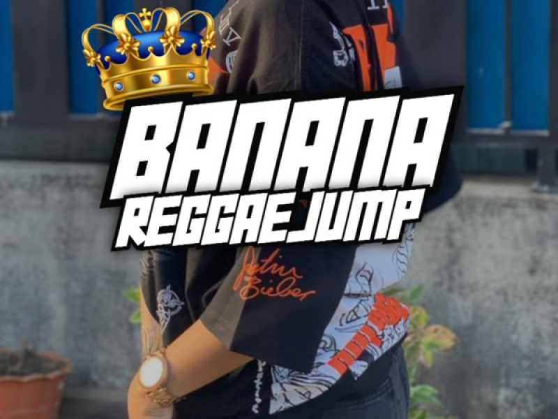 BANANA REGGAE JUMP (Single)