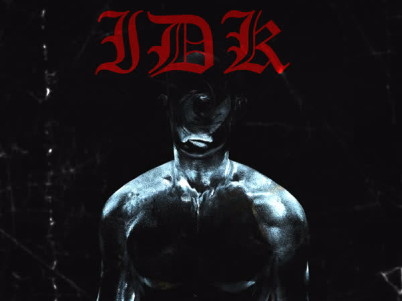 IDK (Single)