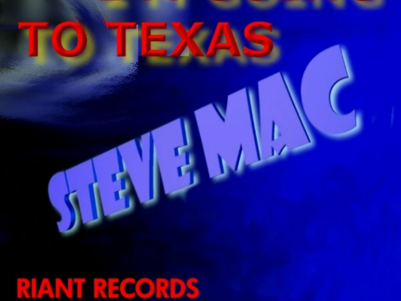 Im Going to Texas (Single)