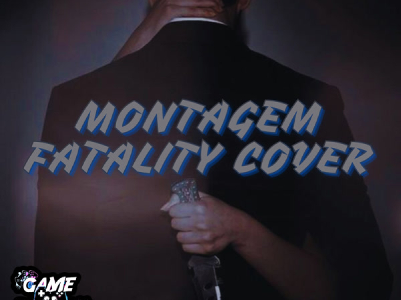 Montagem Fatality Cover (Single)