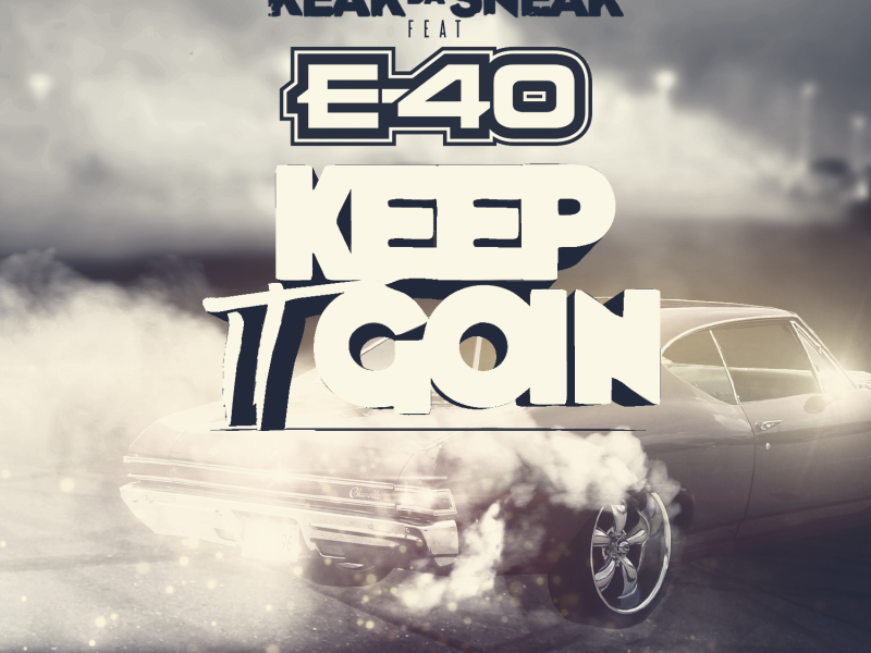 Ima Keep It Goin' (feat. E-40)