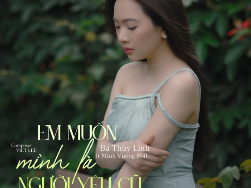 Em Muốn Mình Là Người Yêu Cũ (Single)
