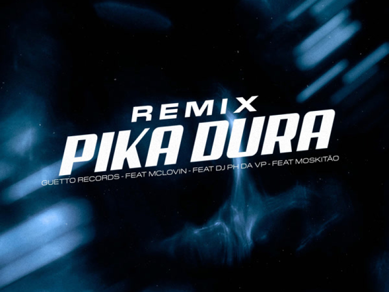 PIKA DURA (REMIX) (Single)