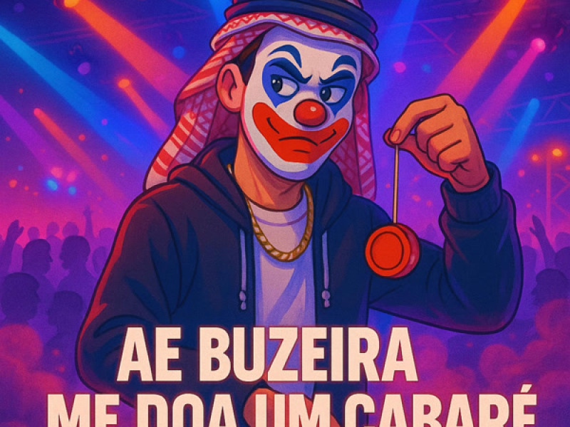 AE BUZEIRA ME DOA UM CABARÉ (Single)