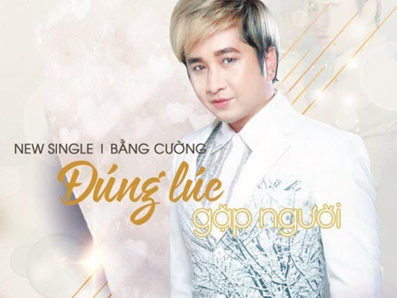 Đúng Lúc Gặp Người (Single)