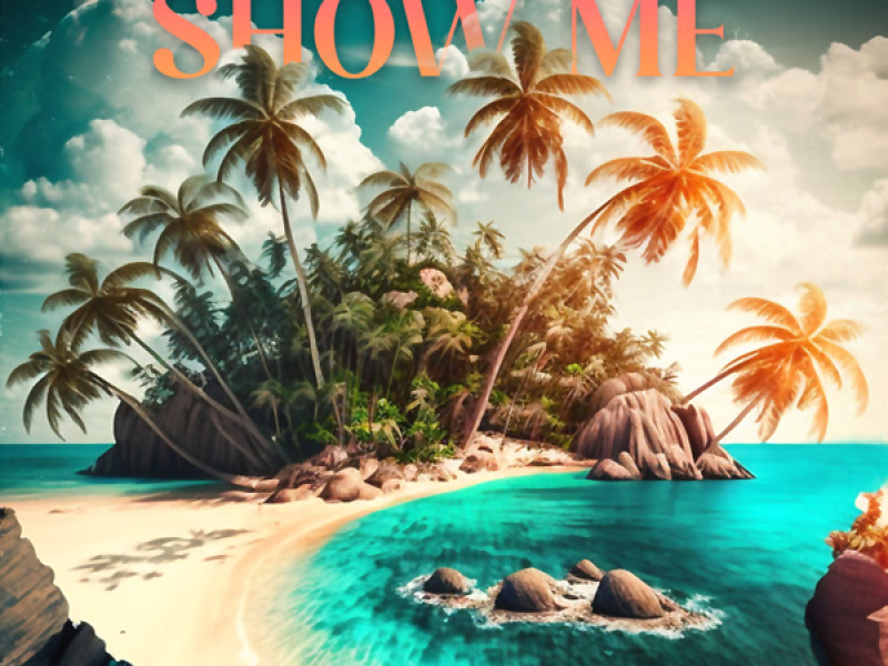 Show Me (Single)