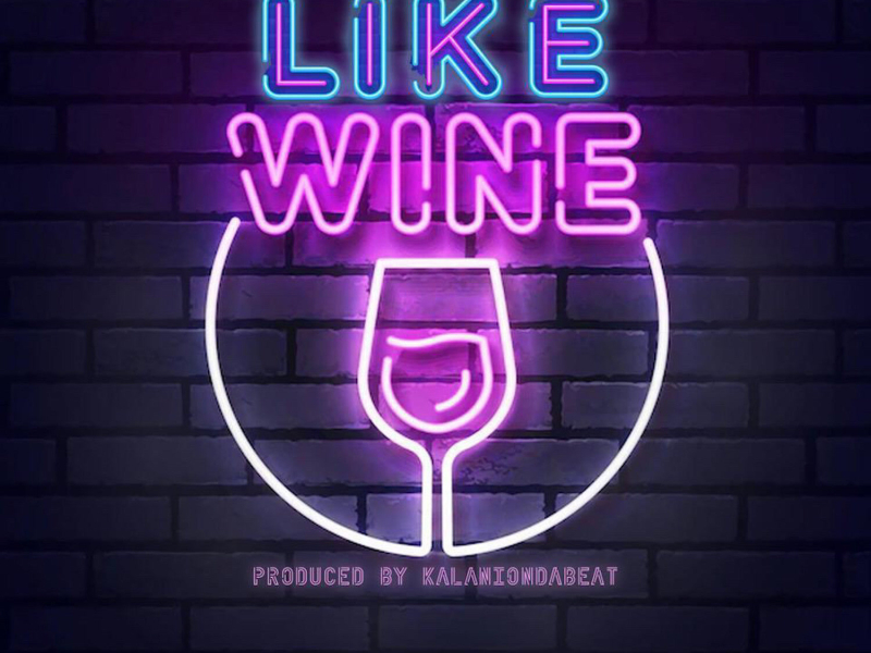 Like Wine (Single)