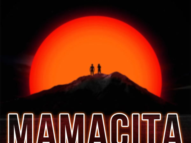 Mamacita (Single)